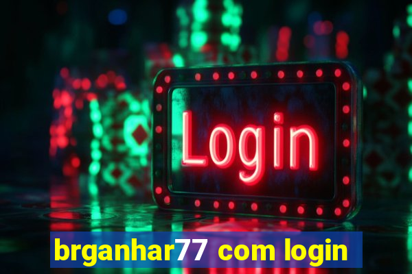 brganhar77 com login